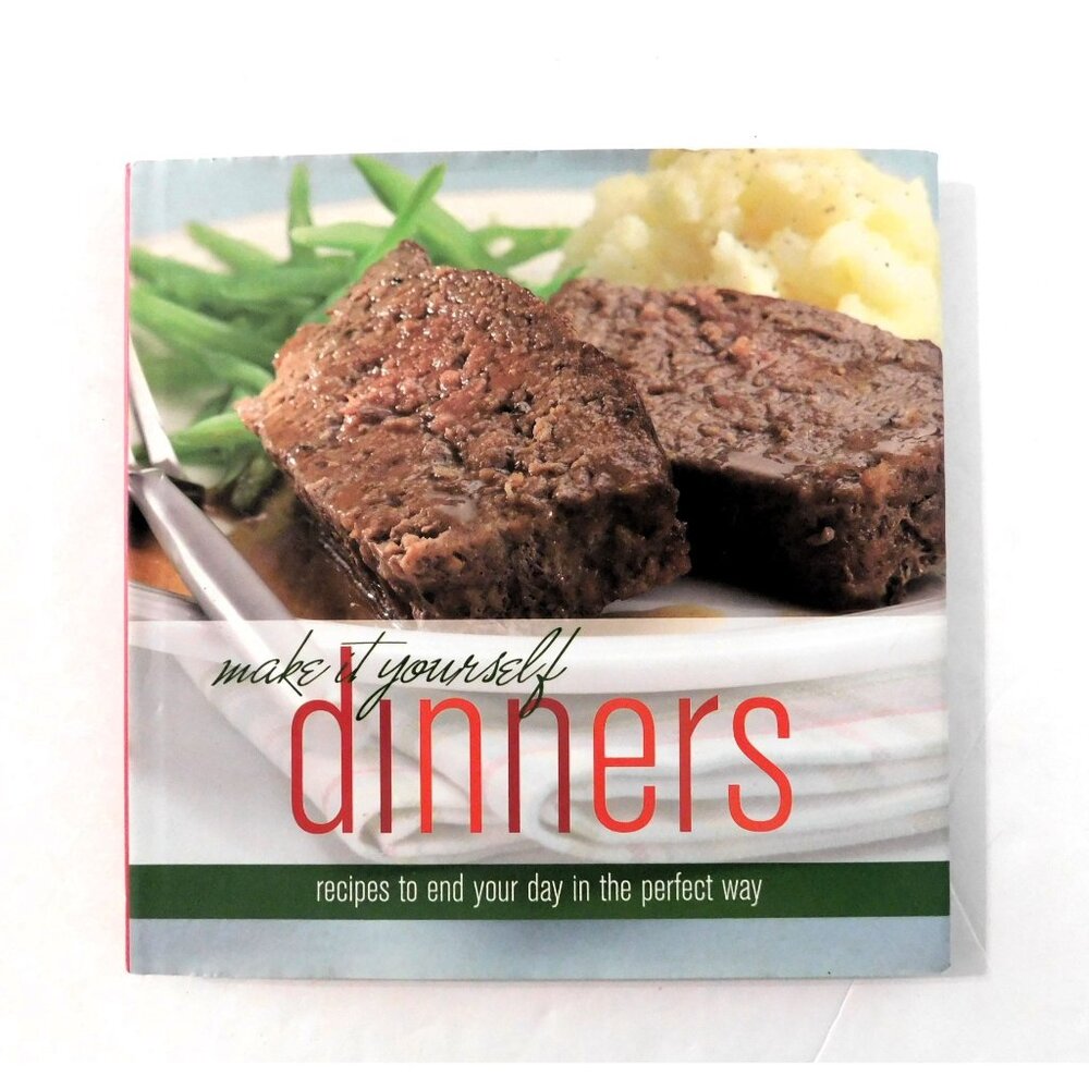 Make It Yourself Dinners Cookbook 2009 Hardcover Jacket Recipes